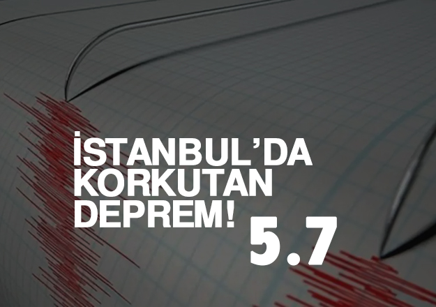 İstanbul’da korkutan deprem