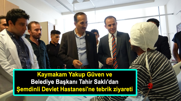 Kaymakam Güven ve Başkan Saklı’dan hastane ekibine tebrik ziyareti