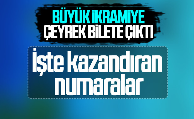 Büyük ikramiye çeyrek bilete çıktı