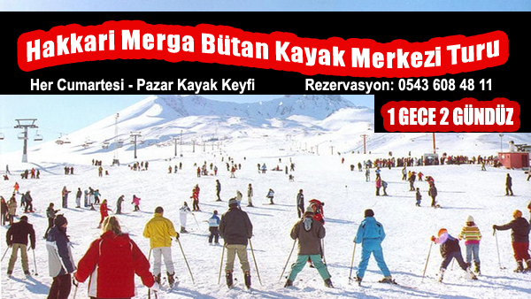 Hakkari Merga Bütan Kayak Merkezi Turu 1 Gece 2 Gündüz