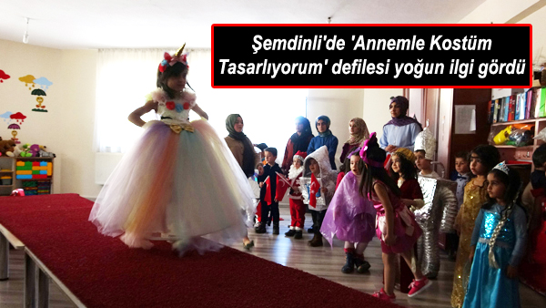 Şemdinli’de ‘Annemle Kostüm Tasarlıyorum’ defilesi yoğun ilgi gördü