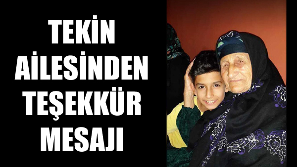 Tekin ailesinden teşekkür mesajı