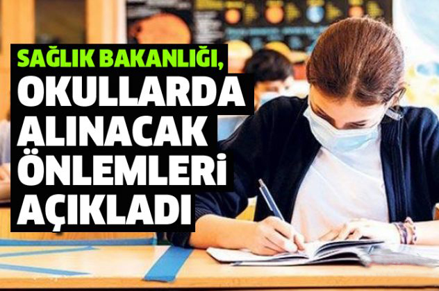 Sağlık Bakanlığı, yeni dönemde okullarda alınacak önlemleri açıkladı