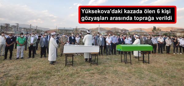 Yüksekova’daki kazada ölen 6 kişi gözyaşları arasında toprağa verildi