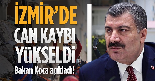 Bakan Fahrettin Koca: İzmir’de can kaybı 35’e yükseldi