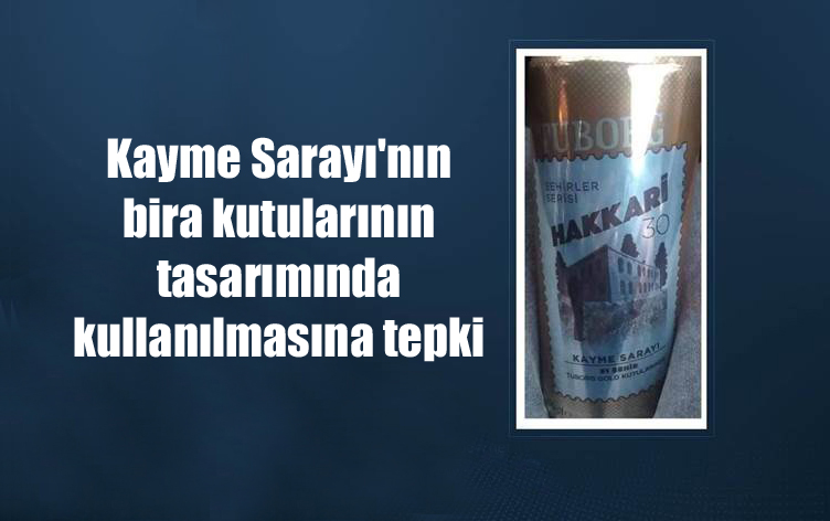 Kayme Sarayı’nın bira kutularının tasarımında kullanılmasına tepki