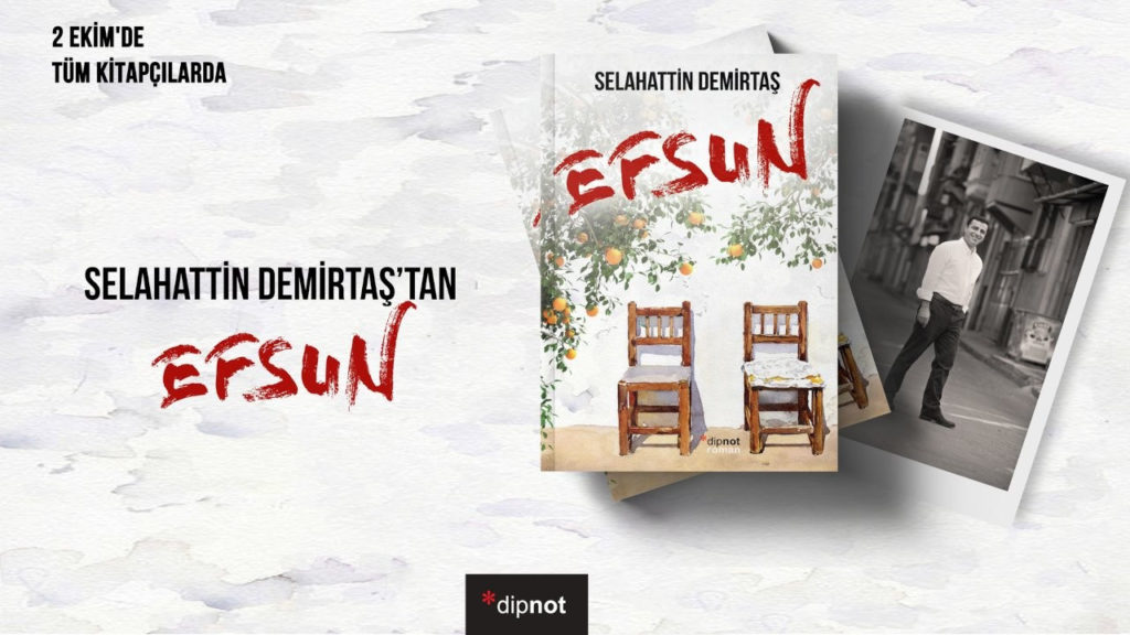 Selahattin Demirtaş’ın yeni romanı Efsun, 2 Ekim’de raflarda