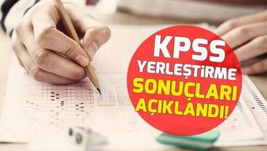 KPSS yerleştirme sonuçları açıklandı