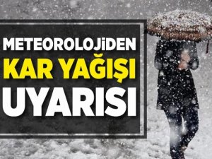 Meteorolojiden kar yağışı uyarısı